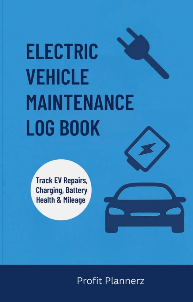 Electric Vehicle Maintenance Log Book: Track Repairs, Charging, Battery Health & Service Records