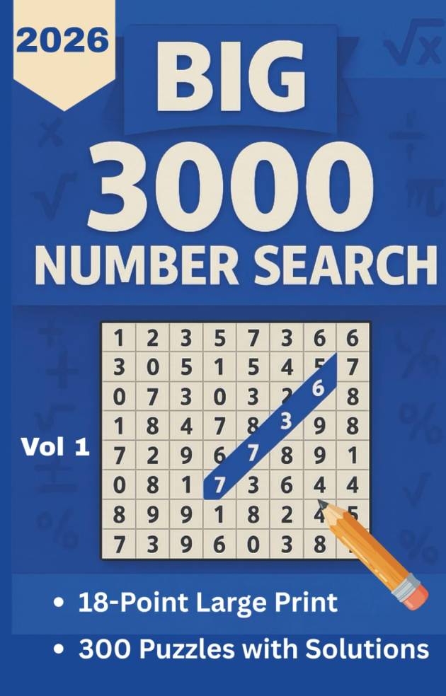 BIG 3000 Number Search: 300 Easy-to-Read Number Puzzles for Adults & Seniors to Boost Memory, Focus, and Brain Health