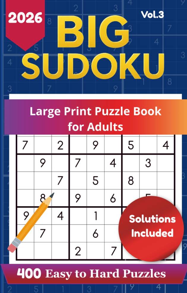 Big Sudoku 2026: 400 Easy-to-Hard Puzzles for Adults (Vol. 3)