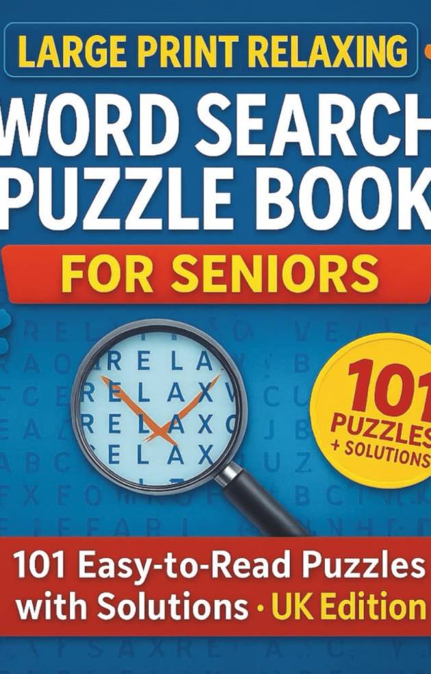 Large Print Relaxing Word Search Puzzle Book for Seniors: 101 Easy-to-Read Puzzles with Solutions | UK Edition